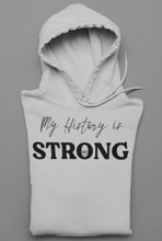 Load image into Gallery viewer, My History Is Strong
