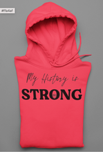 Load image into Gallery viewer, My History Is Strong
