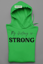 Load image into Gallery viewer, My History Is Strong

