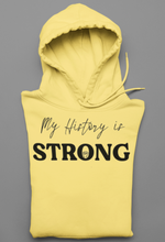 Load image into Gallery viewer, My History Is Strong
